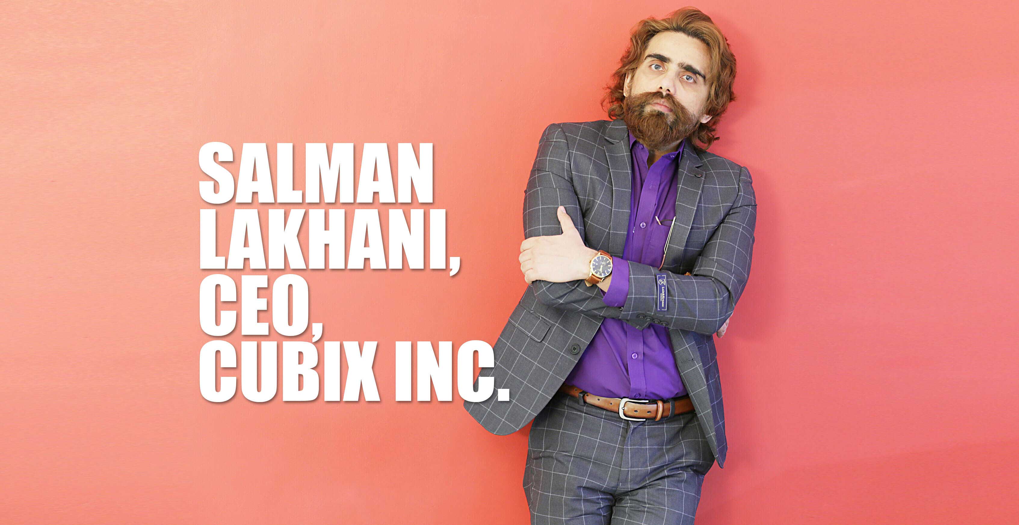 salman lakhani-ceo-cubix inc