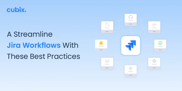 What are Jira Workflows? How Do They Help You?